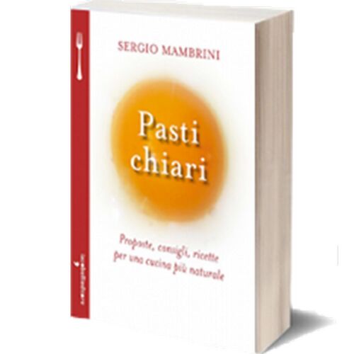 Pasti chiari di Sergio Mambrini, 2014, Iacobelli Editore