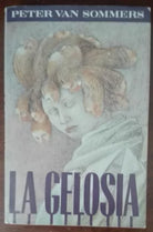 La gelosia - Peter Van Sommers - CDE, 1988 - A