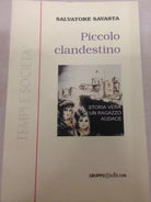 	 Piccolo clandestino	- Salvatore Savasta,  2000,  Gruppo Edicom 