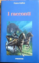 I racconti - Franz Kafka - De Agostini - 1993