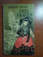 Drei Frauen - Robert Musil - Hamburg - 1952 - M