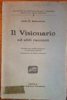 Narrativa, Josè M. Salaverria: Il Visionario e altri racconti 1926 Vecchioni 
