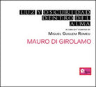 Luz y oscuridad dentro del alma, di Mauro Di Girolamo, 2016, Youcanprint - ER