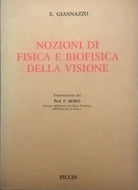 Nozioni di fisica e biofisica della visione (DEDICA AUTORE) - Giannazzo Ca