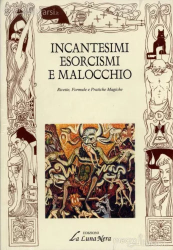9788880314431 INCANTESIMI ESORCISMO E MALOCCHIO - La Luna Nera