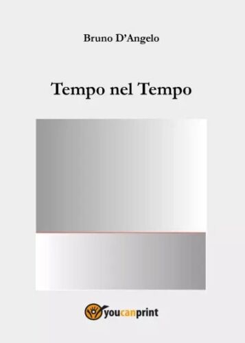 Tempo nel Tempo di Bruno D Angelo
