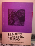 Il partito comunista italiano di G. D’Alo F. Lazzari, Fll. Spada-F