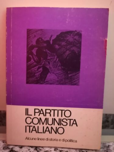 Il partito comunista italiano di G. D’Alo F. Lazzari, Fll. Spada-F