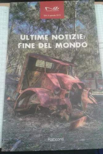 ULTIME NOTIZIE:FINE DEL MONDO - AA.VV - NAVARRA - 2012 - M