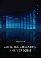 Adptive radio access methods in multiuser systems di Diego Piazza, 2012 - ER