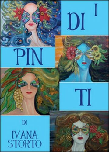 I dipinti di Ivana Storto - ER