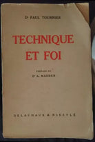 Technique et Foi -Dr Paul Tournier,1946, Delachaux & Niestle- S