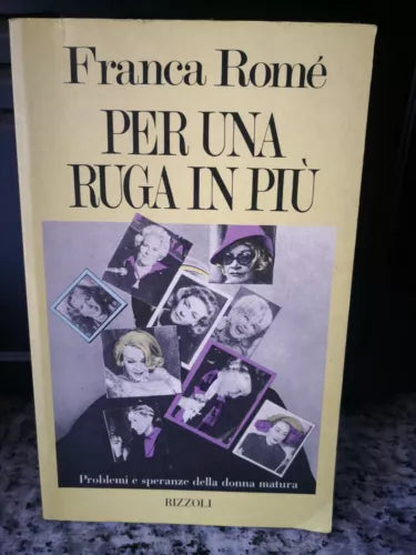 Per una ruga in piu di Franca Rome, 1982, Rizzoli -F