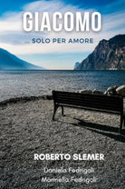 Giacomo Solo per amore di Roberto Slemer