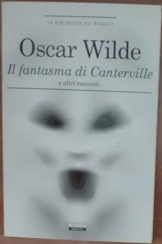 Il fantasma di Canterville - Oscar Wilde - Crescere edizioni,2013 - A