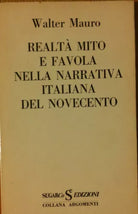 Realta mito e favola nella narrativa italiana del.. - Mauro - SugarCo,1974 - R