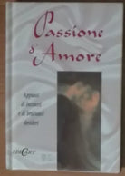 Passione D Amore - Helen Exley - EdiCart Legnano,1996 - A
