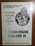 Il cinema inglese degli anni 80 - AA.VV - FICC - 1987 - M