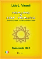 Healing & Self-Healing. Armonizzazione & Auto-Armonizzazione