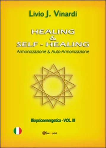 Healing & Self-Healing. Armonizzazione & Auto-Armonizzazione