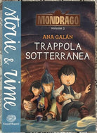 Trappola sotterranea Mondrag Vol 3 di Ana Gal n