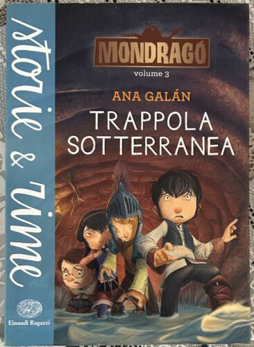 Trappola sotterranea Mondrag Vol 3 di Ana Gal n