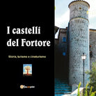 I Castelli del Fortore di A Cura Di Lucia Gangale, 2019, Youcanprint - ER