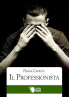 Il professionista, di Flavia Cantini, 2016, Lettere Animate - ER