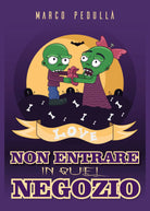 Non entrare in quel negozio - Marco Pedulla, 2018, Youcanprint - P
