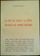 La crisi del sacro e la svolta religiosa nel mondo cristiano - Giuseppe Fichera