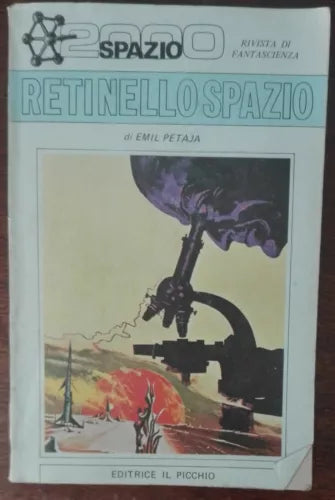 Reti nello spazio - Emil Petaja - il picchio,1969 - A