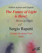 The Future of Light is Here! di Sergio Rapetti, 2018, Youcanprint - ER