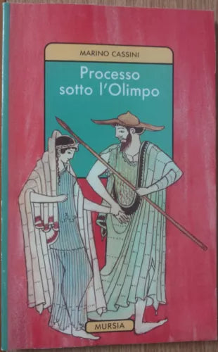 Processo sotto l’Olimpo - Cassini - Mursia,1998 - R