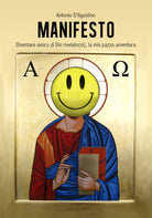 Manifesto - di Antonio D’Agostino, 2018, Youcanprint- ER