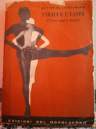 Tabacco Caffe Vivere sani e facile di Ulrico Di Aichelburg, 1957, -F