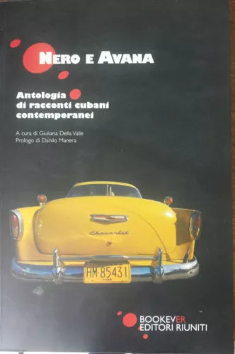 Nero e avana - Giuliana Della Valle - Bookever,2007 - A