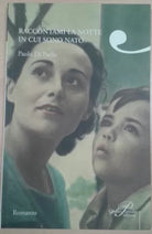 RACCONTAMI LA NOTTE IN CUI SONO NATO - PAOLO DI PAOLO - PERRONE - 2008 - M