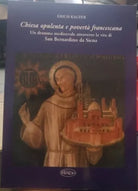 Chiesa opulenta e poverta francescana. San Bernardino da Siena - Erich Kaufer
