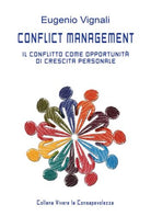 Conflict management - Il conflitto come opportunita di crescita personale