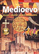 Medioevo. Sovrani - Cavalieri - Grandi commercianti - Aa.vv.,  2014,  Ngv 