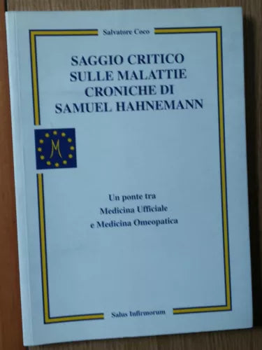 Saggio critico sulle malattie croniche di Hahnemann-Coco-Salus Infirmorum,2006-R