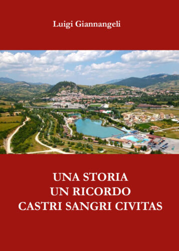 Una storia Un ricordo - Castri Sangri Civitas - ER