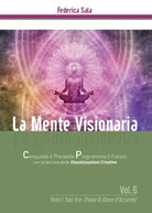 La Mente Visionaria Vol.6 Vinci i Tuoi vizi Fumo & Gioco d’azzardo