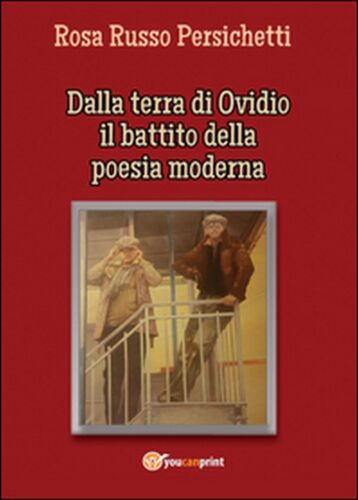 Dalla terra di Ovidio il battito della poesia moderna di Rosa Russo, 2016