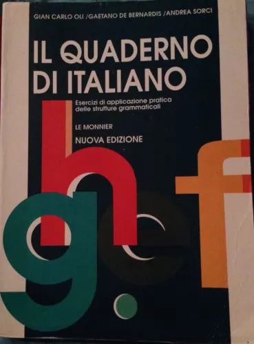 Il quaderno di Italiano - Gian Carlo Oli - Le Monnier - 1991 - MP