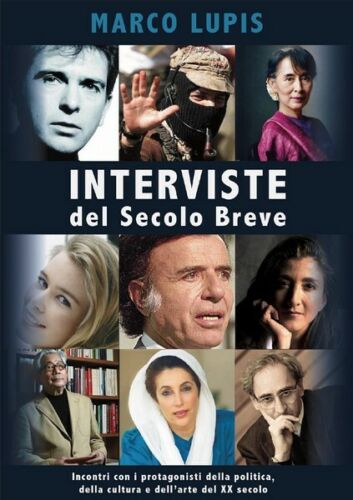 Interviste del Secolo Breve, di Marco Lupis, 2018, Youcanprint - ER