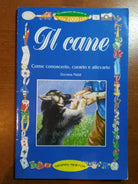 Il cane - Dorotea Naldi - Newton - 1999 - M