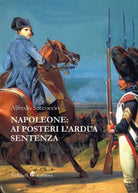 Napoleone: ai posteri l’ardua sentenza