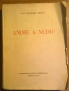 Anime a nudo - Caio Fiore-Melacrinis - Stamperia fratelli Parenti di G.,1937 -L 