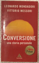 Conversione Una storia personale di Leonardo Mondadori